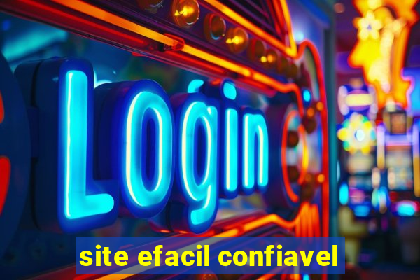 site efacil confiavel